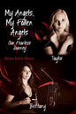My Angels, My Fallen Angels: Our Fearless Journey - Paperback