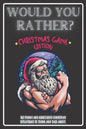 Would You Rather Christmas Game Edition: A Fun Challenging Questions for Kids Teens and The Whole Family (Perfect Stocking Stuffer Ideas) - Paperback