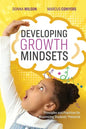 Developing Growth Mindsets: Principles and Practices for Maximizing Students' Potential - Paperback
