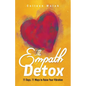 The Empath Detox: 11 Days, 11 Ways to Raise Your Vibration - Paperback