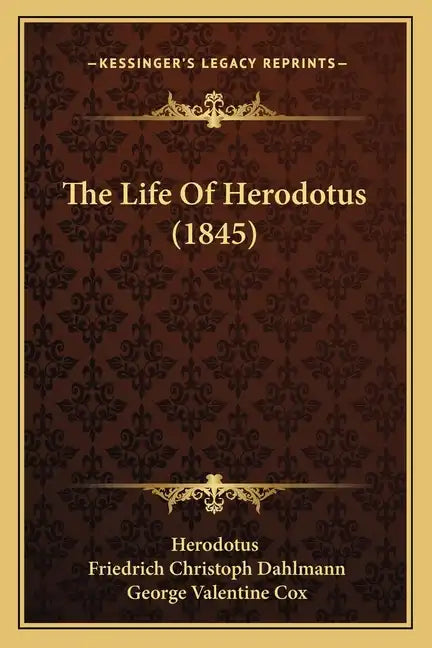 The Life Of Herodotus (1845) - Paperback