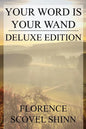 Your Word is Your Wand: Deluxe Edition (Includes over fifty quotes by Florence) - Paperback