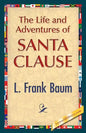 The Life and Adventures of Santa Clause - Paperback