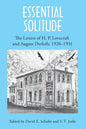 Essential Solitude: The Letters of H. P. Lovecraft and August Derleth, Volume 1 - Paperback