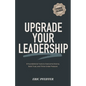 Upgrade Your Leadership: 8 Foundational Tools to Overcome Drama, Build Trust, and Thrive Under Pressure - Paperback