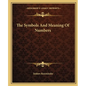 The Symbols and Meaning of Numbers - Paperback