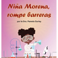 Niña Morena, Rompe Barreras - Hardcover