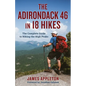 The Adirondack 46 in 18 Hikes: The Complete Guide to Hiking the High Peaks - Paperback