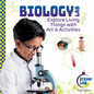 Biology Lab: Explore Living Things with Art & Activities: Biology Lab: Explore Living Things with Art & Activities - Library Binding
