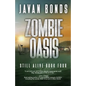 Zombie Oasis: Still Alive Book Four - Paperback