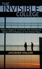 The Invisible College: What a Group of Scientists Has Discovered About UFO Influence on the Human Race - Hardcover
