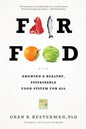 Fair Food: Growing a Healthy, Sustainable Food System for All - Paperback