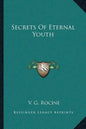 Secrets of Eternal Youth - Paperback