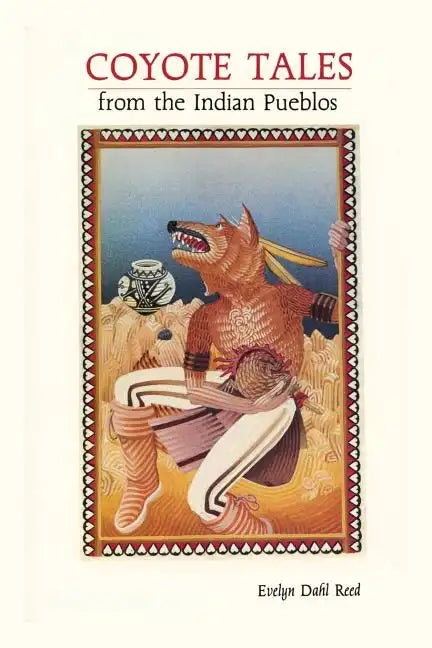 Coyote Tales from the Indian Pueblos - Paperback