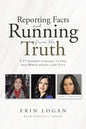 Reporting Facts and Running from the Truth - Paperback