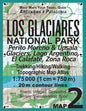 Los Glaciares National Park Map 2 Perito Moreno & Upsala Glaciers, Lago Argentino, El Calafate, Zona Roca Trekking/Hiking/Walking Topographic Map Atla - Paperback