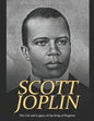 Scott Joplin: The Life and Legacy of the King of Ragtime - Paperback