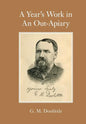A Year's Work in An Out-Apiary - Paperback