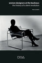 Women designers at the Bauhaus: The history of a silent revolution - Paperback
