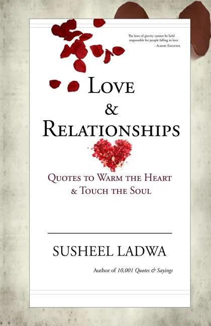 Love & Relationships: Quotes to Warm the Heart & Touch the Soul - Paperback