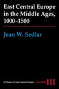 East Central Europe in the Middle Ages, 1000-1500: Vol. III - Paperback