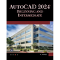 AutoCAD 2024 Beginning and Intermediate - Paperback
