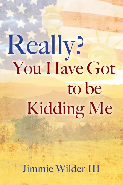 Really? You Have Got to Be Kidding Me - Paperback