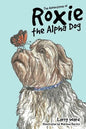 The Adventures of Roxie the Alpha Dog - Paperback