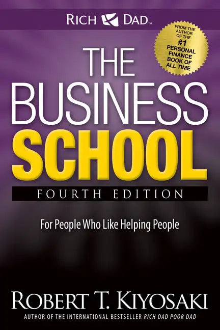 The Business School: The Eight Hidden Values of a Network Marketing Business - Paperback