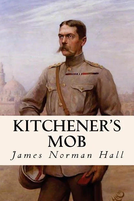 Kitchener's Mob - Paperback
