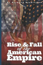Rise and Fall of the American Empire - Paperback