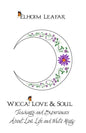 Wicca! Love & Soul: Teachings and Experiences About Love, Life and White Magic - Paperback