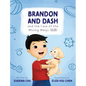 Brandon and Dash: and the Case of the Missing Wanju - Hardcover