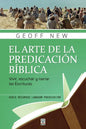 El Arte de la Predicación Bíblica: Vivir, escuchar y narrar las escrituras - Paperback