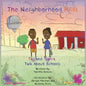 The Neighborhood Kids: Taj and Tiarra Talk About Schools - Paperback