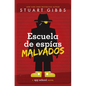 Escuela de Espías Malvados (Evil Spy School) - Hardcover