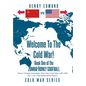 Welcome To The Cold War!: Book One of the Zombie Honky Goofball - Hardcover