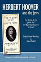 Herbert Hoover and the Jews: The Origins of the "Jewish Vote" and Bipartisan Support for Israel - Paperback