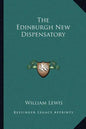 The Edinburgh New Dispensatory - Paperback
