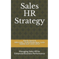 Sales HR Strategy: Managing Sales HR for Enhanced Business Performance - Paperback