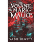 The Voyant and The Mark of Malice - Paperback