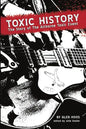Toxic History: The Story of The Airborne Toxic Event - Paperback