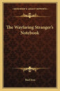 The Wayfaring Stranger's Notebook - Paperback