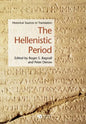 The Hellenistic Period: Historical Sources in Translation - Paperback