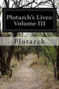 Plutarch's Lives: Volume III - Paperback