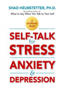 Self-Talk for Stress, Anxiety and Depression - Paperback