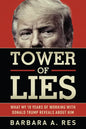 Tower of Lies: What My Eighteen Years of Working with Donald Trump Reveals about Him - Paperback