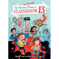 Fantastic and Terrible Fame of Classroom 13 - Library Binding