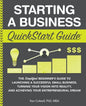Starting a Business QuickStart Guide: The Simplified Beginner's Guide to Launching a Successful Small Business, Turning Your Vision into Reality, and - Paperback