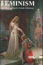 Feminism: And The Creation of a Female Aristocracy - Paperback
